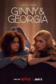 Ginny and Georgia: A Review